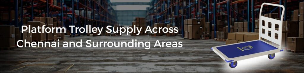 Platform trolley positioned inside a warehouse, representing supply and distribution across Chennai and nearby industrial areas