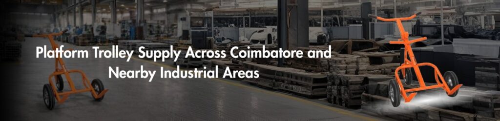 Platform trolley positioned inside an industrial facility, representing supply across Coimbatore and nearby industrial areas