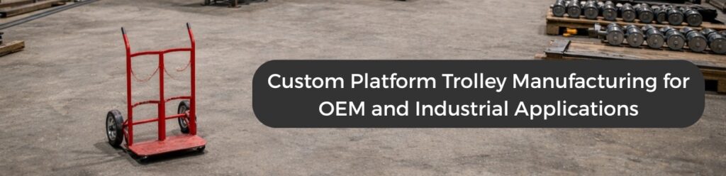 Custom industrial platform trolley displayed on a factory floor for OEM and industrial material handling applications