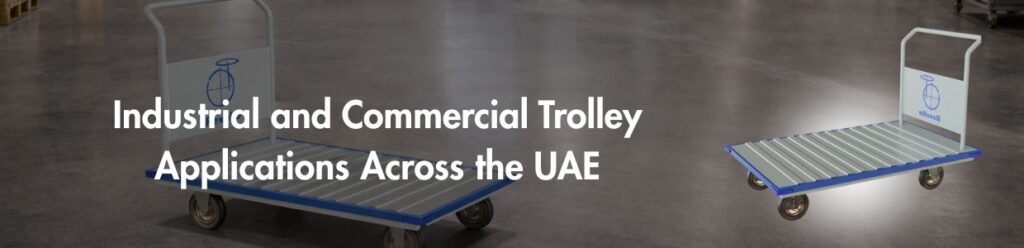 Industrial and commercial platform trolleys displayed inside a warehouse, representing applications across the UAE